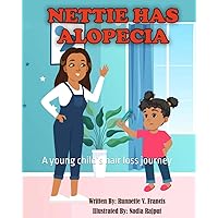 Nettie Has Alopecia: A young child’s hair loss journey