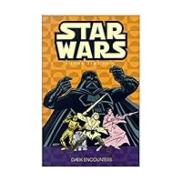 Dark Encounters (Star Wars: A Long Time Ago..., Book 2) Dark Encounters (Star Wars: A Long Time Ago..., Book 2) Comics Paperback