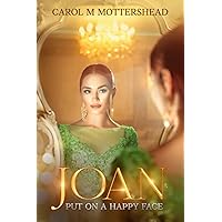 Joan: Put on a Happy face