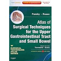 Atlas of Surgical Techniques for the Upper GI Tract and Small Bowel (Surgical Techniques Atlas) Atlas of Surgical Techniques for the Upper GI Tract and Small Bowel (Surgical Techniques Atlas) Hardcover