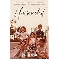 Unraveled: A Memoir