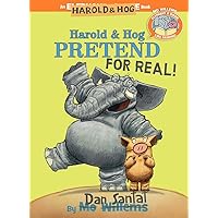 Harold & Hog Pretend For Real!-Elephant & Piggie Like Reading! Harold & Hog Pretend For Real!-Elephant & Piggie Like Reading! Hardcover