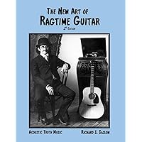 The New Art of Ragtime Guitar: 2nd edition The New Art of Ragtime Guitar: 2nd edition Paperback