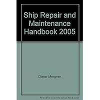 Ship Repair and Maintenance Handbook 2005