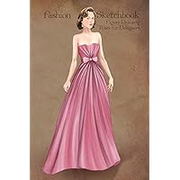 Fashion Sketchbook Figure Drawing Poses for Designers: Small sized sketchbook with fashion sketch templates and 1950 glamour vintage style dress illustration