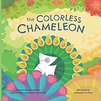 The Colorless Chameleon | A Picture Book For Young Readers 4-8 | Can Chameleon Find Her Voice and Stand Up for What She Wants? | Kids Relate to Her Desire to be Heard and Understood
