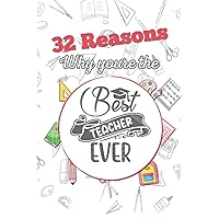 32 Reasons Why You’re The Best Teacher Ever: Gift for Teacher Appreciation week - fill in the blank book with prompts and quotes perfect gift ideas and birthday or leaving gifts