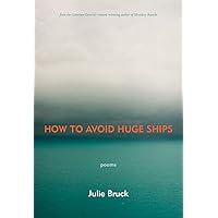 How to Avoid Huge Ships How to Avoid Huge Ships Paperback Kindle