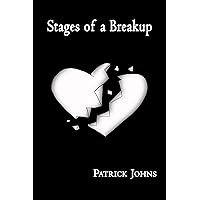 Stages of a Breakup: A Heartbreak Poetry Collection (Broken Heart Poetry)