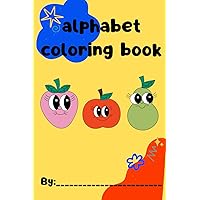 ABC Coloring Book - For Elementary School Kids - Learn to color, read, and sound! Great for all learning ages.