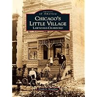 Chicago's Little Village: Lawndale-Crawford (Images of America)