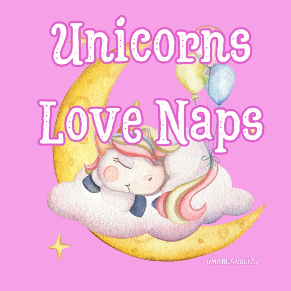 Unicorns Love Naps