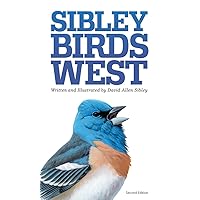 Sibley Birds West: Field Guide to Birds of Western North America (Sibley Guides) Sibley Birds West: Field Guide to Birds of Western North America (Sibley Guides) Paperback Kindle