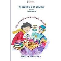 Históries per educar: Llibre 2 (9 a 13 anys) (Catalan Edition)