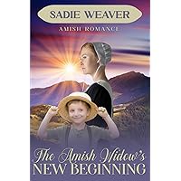 The Amish Widow's New Beginning (Sweet Seasons of Amish Love) The Amish Widow's New Beginning (Sweet Seasons of Amish Love) Kindle Paperback Audible Audiobook