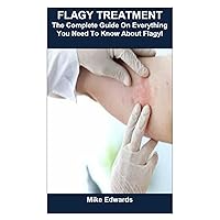 FLAGY TREATMENT: The Complete Guide On Everything You Need To Know About Flagyl