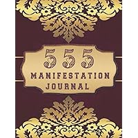 555 Manifestation Journal: The Law of Attraction Writing Exercise Journal & Workbook for Women and Men ..., Demonstrate Your Desires Through The 55x5 ... Law Of Attraction Journal Vision Board.