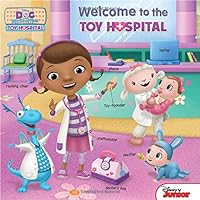 Doc McStuffins Welcome to the Toy Hospital (Doc Mcstuffins Toy Hospital) Doc McStuffins Welcome to the Toy Hospital (Doc Mcstuffins Toy Hospital) Board book