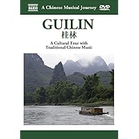 Naxos Scenic Musical Journeys Guilin A Cultural Tour with Traditional Chinese Music Naxos Scenic Musical Journeys Guilin A Cultural Tour with Traditional Chinese Music DVD