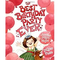 The Best Birthday Party Ever The Best Birthday Party Ever Hardcover Library Binding Kindle