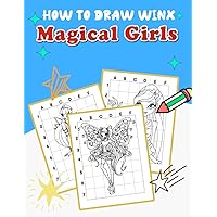 How To Draw Magical Girls: Princess Team with Litte Girls for Fangirls to Drawing | With 30+ Pages High Quality Pictures for Any - Giving Occasion