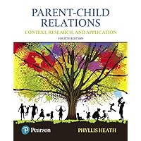 Parent-Child Relations: Context, Research, and Application Parent-Child Relations: Context, Research, and Application Paperback Kindle Printed Access Code