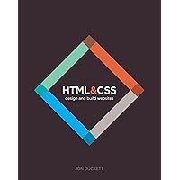 HTML and CSS: Design and Build Websites HTML and CSS: Design and Build Websites Paperback Hardcover