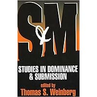 S and M: Studies in Dominance and Submission S and M: Studies in Dominance and Submission Paperback