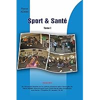 SPORT & SANTE (French Edition) SPORT & SANTE (French Edition) Paperback Kindle
