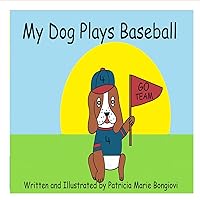 My Dog Plays Baseball
