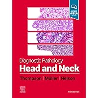 Diagnostic Pathology: Head and Neck Diagnostic Pathology: Head and Neck Hardcover Kindle