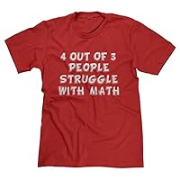4 Out of 3 People Struggle with Math Men's T-Shirt