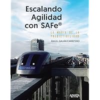 Escalando agilidad con SAFe: La magia de la predictibilidad Escalando agilidad con SAFe: La magia de la predictibilidad Paperback