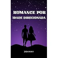 Romance por idade direcionada (Portuguese Edition)