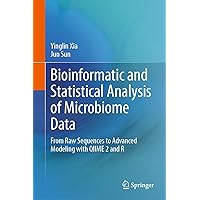 Bioinformatic and Statistical Analysis of Microbiome Data: From Raw Sequences to Advanced Modeling with QIIME 2 and R Bioinformatic and Statistical Analysis of Microbiome Data: From Raw Sequences to Advanced Modeling with QIIME 2 and R Kindle Hardcover