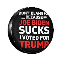 Because Joe Biden Sucks I Voted for Trump Tire Cover Universal Spare Wheel Covers Truck Trailer Accessories SUV RV Camper Protectors Weatherproof Dust-Proof 17 inch