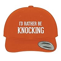 I'd Rather Be Knocking - Soft Dad Hat Baseball Cap