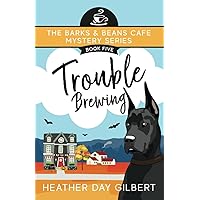 Trouble Brewing (Barks & Beans Cafe Cozy Mystery)