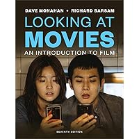 Looking at Movies: An Introduction to Film Looking at Movies: An Introduction to Film Paperback