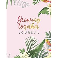 Growing Together Journal: Pregnancy memory book for Expecting Moms. 40 weeks with Baby | Summer vibe - pink cover| 8.5x11 inches