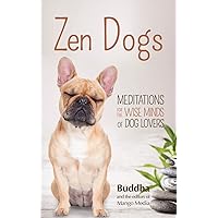 Zen Dogs: (Zen gift) Zen Dogs: (Zen gift) Paperback Kindle