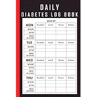 Daily Diabetes Log Book - Pocket Size: Blood Sugar Log Book | Daily Diabetic Glucose Tracker Journal Book | 4 Time Before-After (Breakfast, Lunch, ... Blood Sugar Monitoring Diary, 52 weeks |