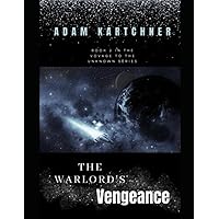 Voyage to the Unknown: The Warlord's Vengeance