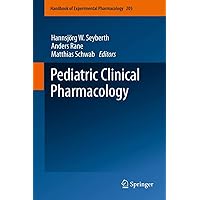 Pediatric Clinical Pharmacology (Handbook of Experimental Pharmacology, 205) Pediatric Clinical Pharmacology (Handbook of Experimental Pharmacology, 205) Hardcover Kindle Paperback