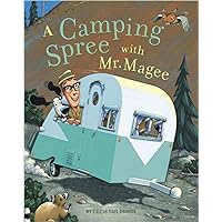 A Camping Spree with Mr. Magee: (Read Aloud Books, Series Books for Kids, Books for Early Readers) (Mr. Magee, MCGE) A Camping Spree with Mr. Magee: (Read Aloud Books, Series Books for Kids, Books for Early Readers) (Mr. Magee, MCGE) Hardcover Kindle