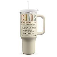 Gifts For Women - Chaos Coordinator Birthday Christmas Mother Day Gift for Mom Sister Best Friend Boss Coworker Manager Teacher Assistant - Funny Gift 40oz Tumbler With Handle & Straw Lid