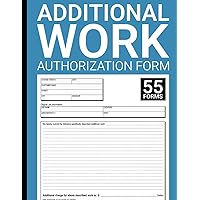 Additional Work Authorization Forms Book: Streamline Project Communication & Cost Control