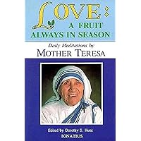 Love: A Fruit Always in Season Love: A Fruit Always in Season Paperback Kindle