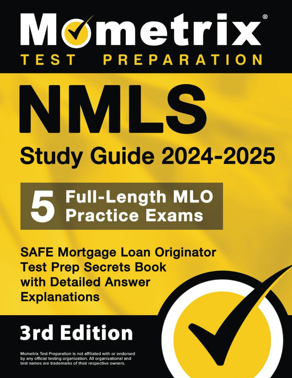 NMLS Study Guide 2024-2025: 5 Full-Length MLO Practice Exams, SAFE Mortgage Loan Originator Test Prep Secrets Book with Detailed Answer Explanations: [3rd Edition]