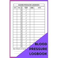Blood Pressure Log Book Simple: Blood Pressure Log Book: Blood Pressure Log Book for Daily Tracking: Your Personal Guide to Consistent, Accurate Blood Pressure Monitoring